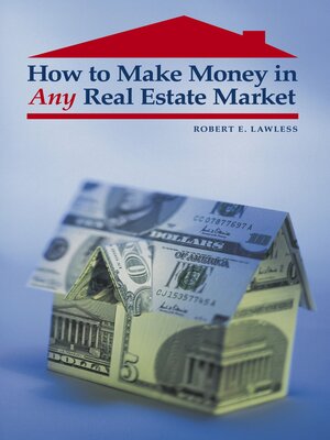 cover image of How to Make Money in Any Real Estate Market